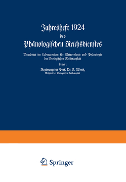 Jahresheft 1924 des Phänologischen Reichsdienstes von Werth,  E.