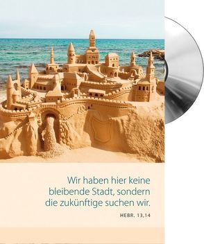 Jahreslosung 2013 Wir haben hier keine bleibende Stadt – CD-Card von Bräuning,  Heiko