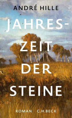 Jahreszeit der Steine von Hille,  André