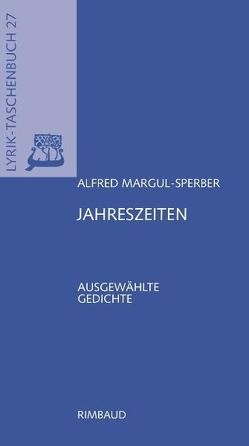 Jahreszeiten von Albers,  Bernhard, Kostka,  Jürgen, Margul-Sperber,  Alfred