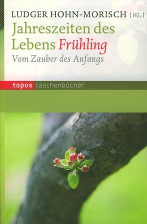 Jahreszeiten des Lebens Frühling von Hohn-Morisch,  Ludger