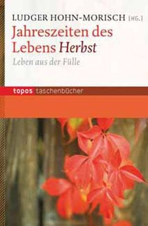 Jahreszeiten des Lebens – Herbst von Hohn-Morisch,  Ludger