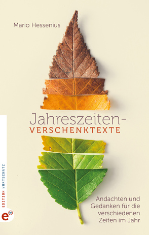 Jahreszeiten-Verschenktexte von Hessenius,  Mario