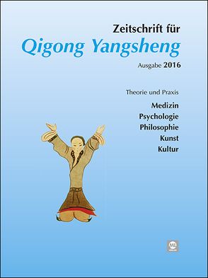 Jahreszeitschrift 2016 für Qigong Yangsheng