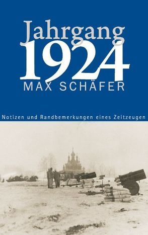 Jahrgang 1924 von Schäfer,  Max