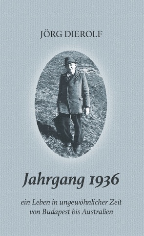 Jahrgang 1936 von Dierolf,  Jörg