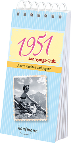 Jahrgangs-Quiz 1951 von Jacob,  Tom, Nussbaum-Jacob,  Daniela