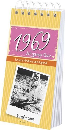 Jahrgangs-Quiz 1969 von Jacob,  Tom, Nussbaum-Jacob,  Daniela