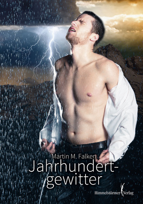 Jahrhundertgewitter von Falken,  Martin M.