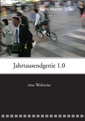 Jahrtausendgenie 1.0 von Esser,  Hans-Martin