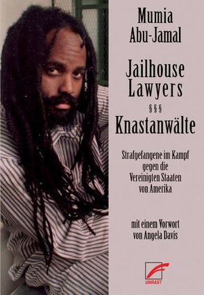 Jailhouse Lawyers – Knastanwälte von Abu-Jamal,  Mumia, Davis,  Angela, Hartwig,  Sonja, Schiffmann,  Annette, Schiffmann,  Michael