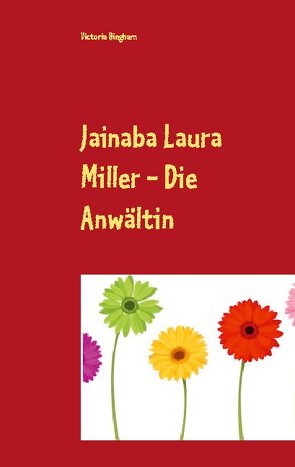 Jainaba Laura Miller – Die Anwältin von Bingham,  Victoria