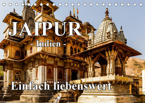 Jaipur -Indien- einfach liebenswert (Tischkalender 2022 DIN A5 quer) von Baumert,  Frank