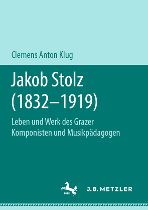 Jakob Stolz (1832-1919) von Klug,  Clemens Anton