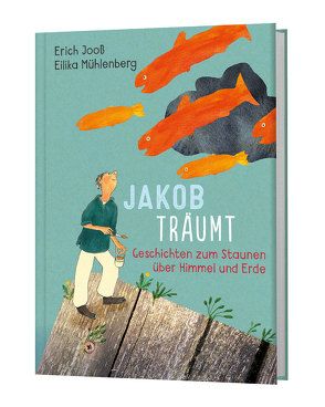 Jakob träumt von Jooss,  Erich, Mühlenberg,  Eilika