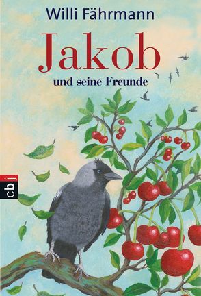 Jakob und seine Freunde von Chudzinski,  Daniela, Faehrmann,  Willi