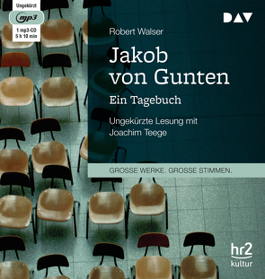 Jakob von Gunten. Ein Tagebuch von Teege,  Joachim, Walser,  Robert