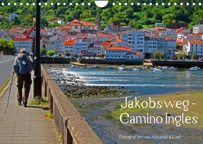 Jakobsweg – Camino Ingles (Wandkalender 2022 DIN A4 quer) von Luef,  Alexandra