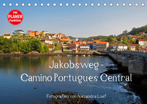 Jakobsweg – Camino Portugues Central (Tischkalender 2022 DIN A5 quer) von Luef,  Alexandra