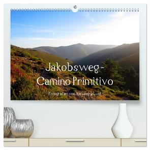 Jakobsweg – Camino Primitivo (hochwertiger Premium Wandkalender 2024 DIN A2 quer), Kunstdruck in Hochglanz von Luef,  Alexandra