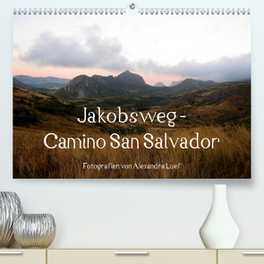 Jakobsweg – Camino San Salvador (Premium, hochwertiger DIN A2 Wandkalender 2021, Kunstdruck in Hochglanz) von Luef,  Alexandra