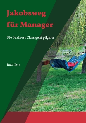 Jakobsweg für Manager von Etto,  Raúl