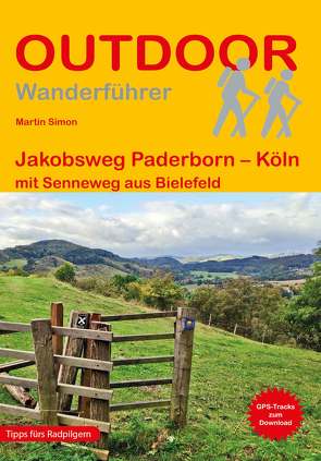 Jakobsweg Paderborn – Köln von Simon,  Martin