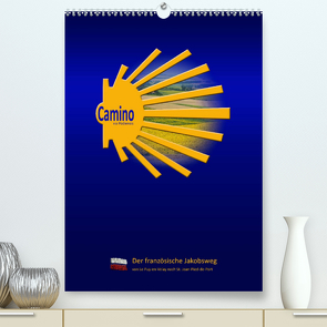 Jakobsweg Via Podiensis (Premium, hochwertiger DIN A2 Wandkalender 2023, Kunstdruck in Hochglanz) von Vossemer,  Stefan