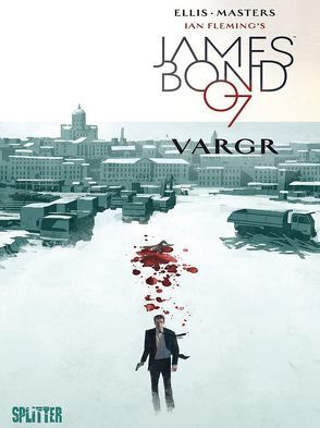 James Bond. Band 1 (lim. Variant Edition) von Ellis,  Warren, Fleming,  Ian, Masters,  Jason