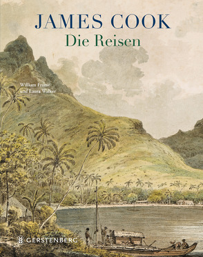 James Cook – Die Reisen von Frame,  William, Walker,  Laura