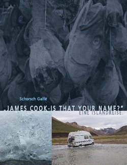 James Cook – is that your name? von Galfé,  Schorsch