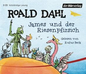 James und der Riesenpfirsich von Artl,  Inge M., Beck,  Rufus, Dahl,  Roald