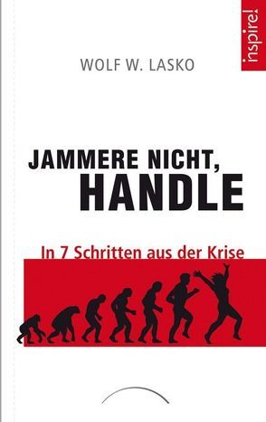 Jammere nicht, handle von Lakso,  Wolf W.