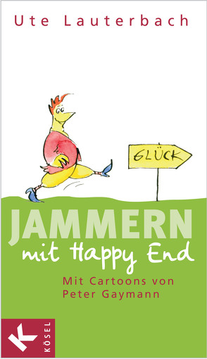 Jammern mit Happy End von Lauterbach,  Ute