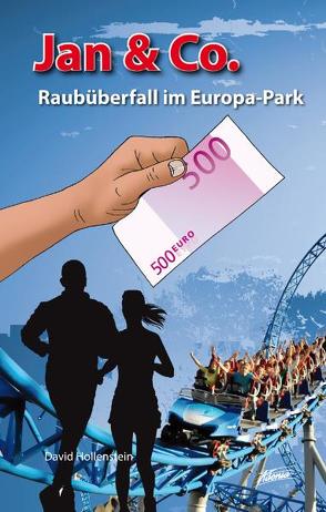 Jan & Co. – Raubüberfall im Europa-Park von Hollenstein,  David