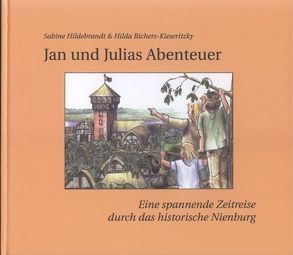 Jan und Julias Abenteuer von Hildebrandt,  Sabine, Richers-Kieseritzky,  Hilda