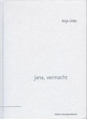 jana, vermacht von Utler,  Anja