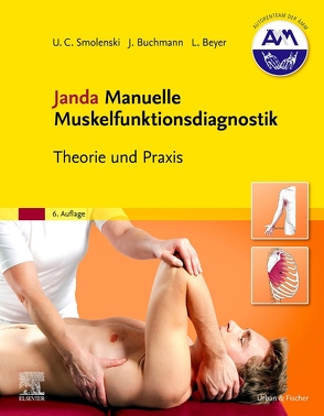 Janda Manuelle Muskelfunktionsdiagnostik von Beyer,  Lothar, Buchmann,  Johannes, Harke,  Gabriele, Pahnke,  Jens, Seidel,  Wolfram, Smolenski,  Ulrich-Christian