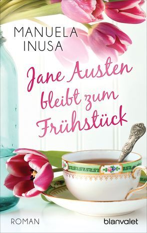 Jane Austen bleibt zum Frühstück von Inusa,  Manuela