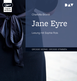 Jane Eyre von Brontë,  Charlotte, Ott,  Andrea, Rois,  Sophie