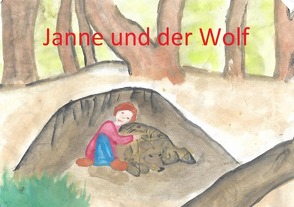 Janne und der Wolf von zumpe,  lotta