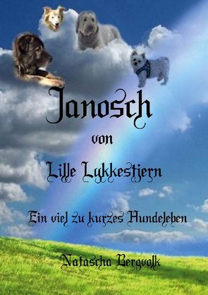 Janosch vom Lykke Lykjestern von Bergvolk,  Natascha