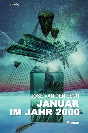 JANUAR IM JAHR 2000 von van den Esch,  José