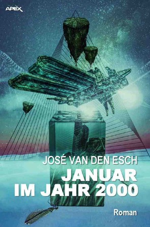 JANUAR IM JAHR 2000 von van den Esch,  José