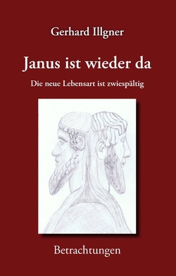 Janus ist wieder da von Illgner,  Gerhard