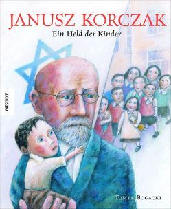 Janusz Korczak von Baqué,  Egbert, Bogacki,  Tomek