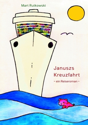 Januszs Kreuzfahrt von Rutkowski,  Mart