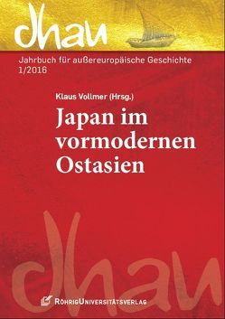 Japan im vormodernen Ostasien von Marx,  Christoph, Vollmer,  Klaus