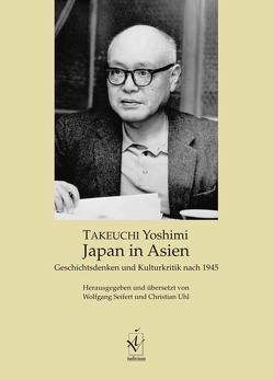 Japan in Asien von Seifert,  Wolfgang, Takeuchi,  Yoshimi, Uhl,  Christian