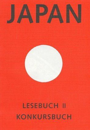 Japan – Lesebuch II von Ackermann,  Peter, Mathias,  Regine, Pörtner,  Peter, Schaede,  Ulrike